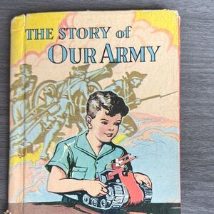 Vintage Illustrated Book 'The Story of Our Army'